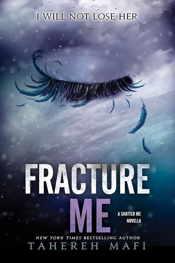 Fracture Me 4#