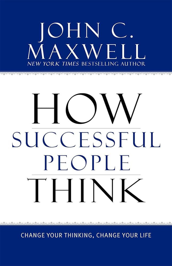 How Successful People Think Maxwell