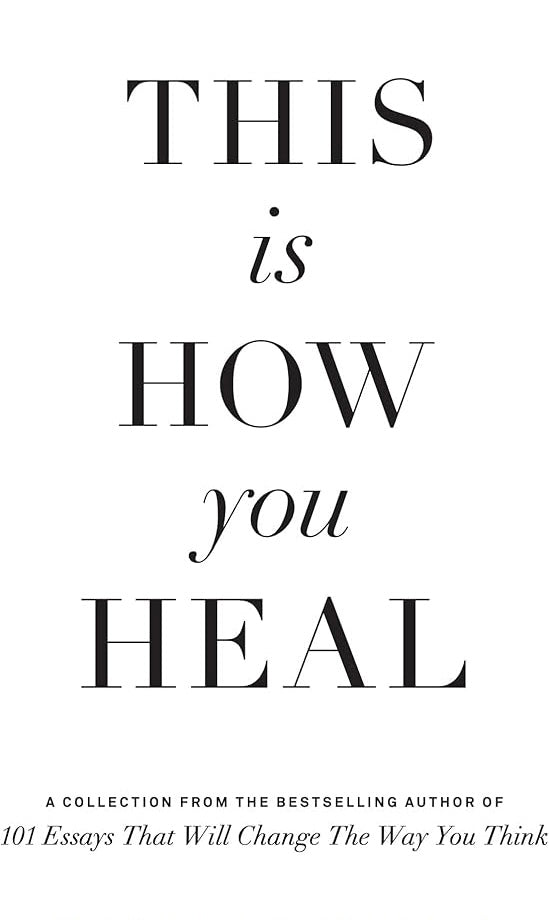 This Is How You Heal