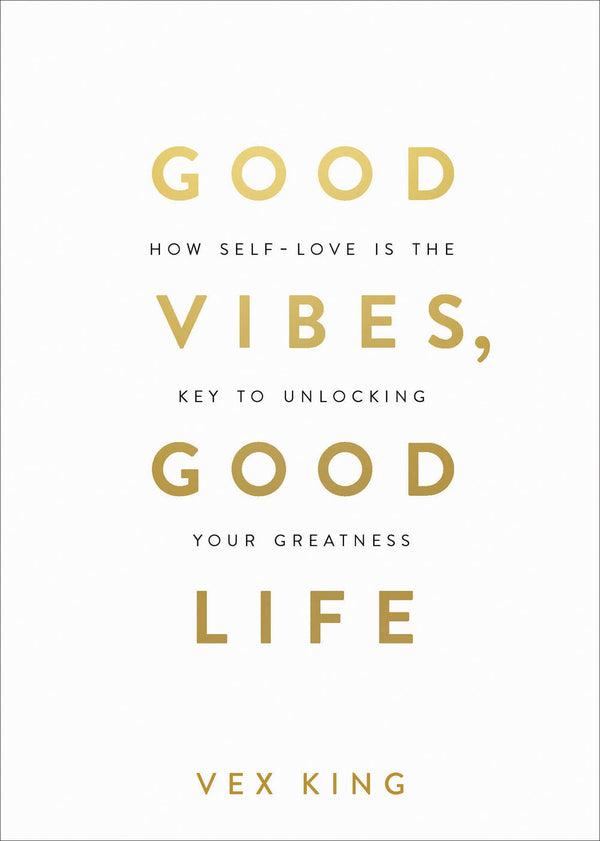 Good Vibes Good Life – Vex King