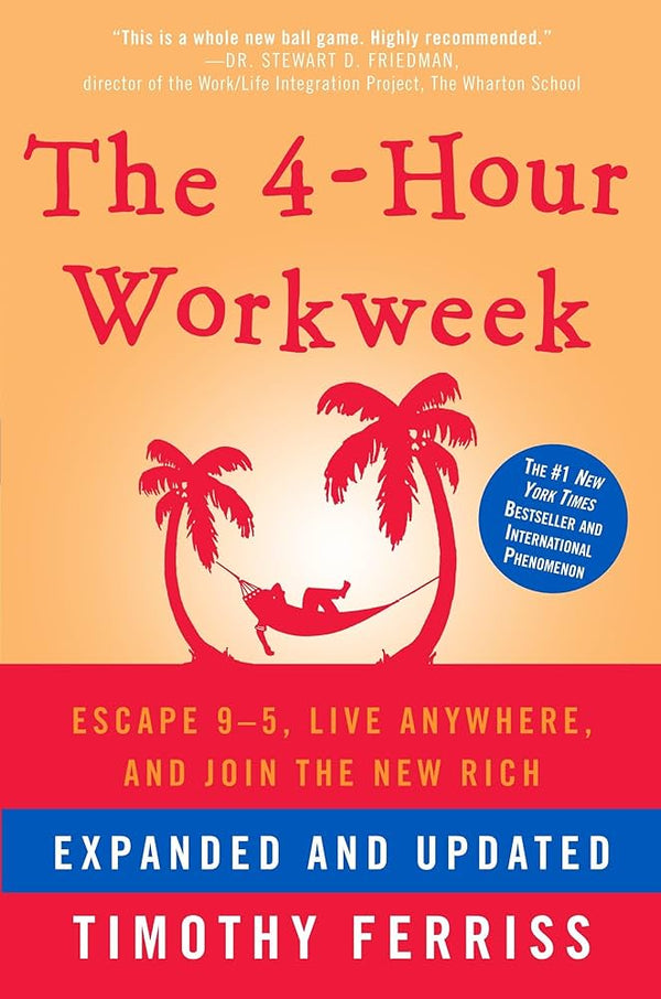 The 4 Hour Workweek