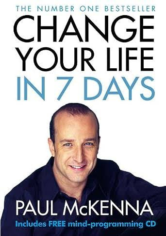 Change Your Life in 7 Days