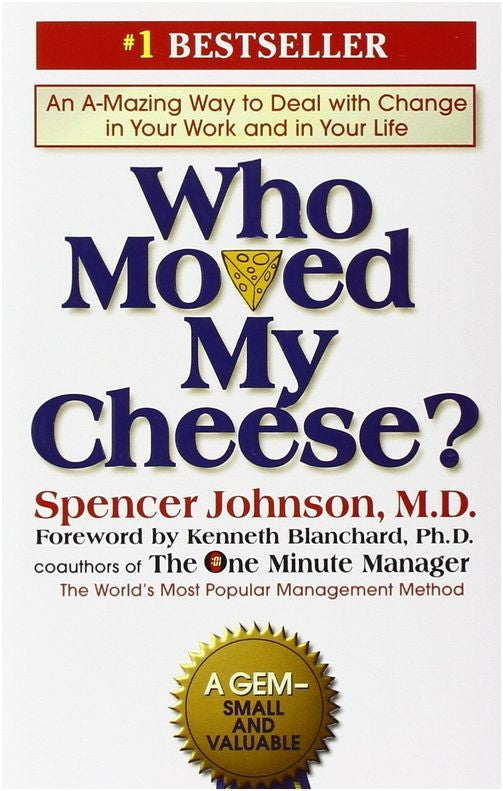 Who Moved My Cheese?