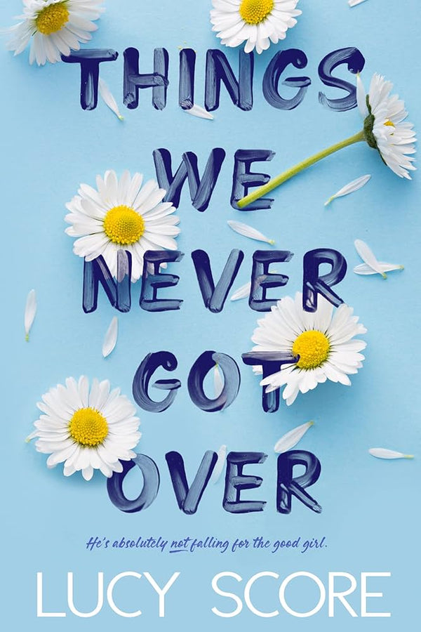 Things We Never Got Over 1#
